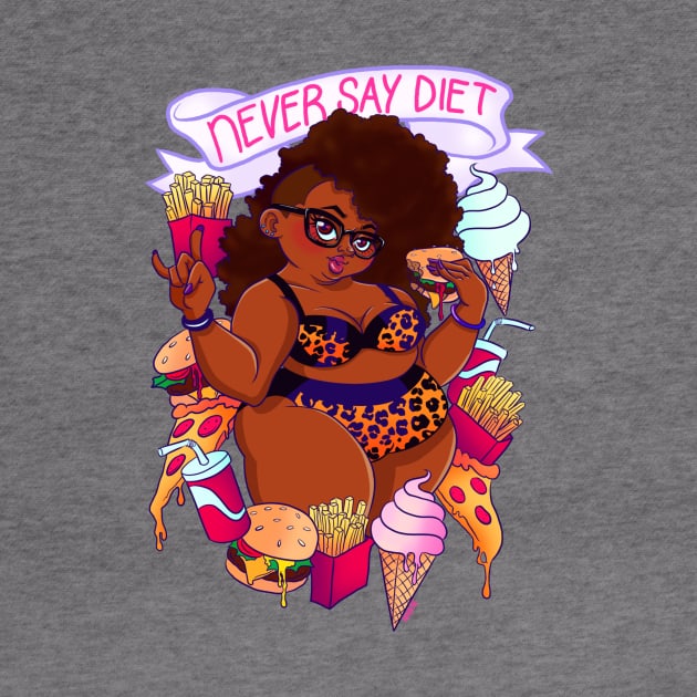 Never Say Diet by kayliesaurusrex